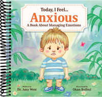 Today, I Feel Anxious: A Book About Managing Emotions