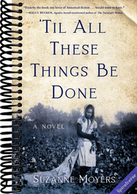 'Til All These Things Be Done: A Novel